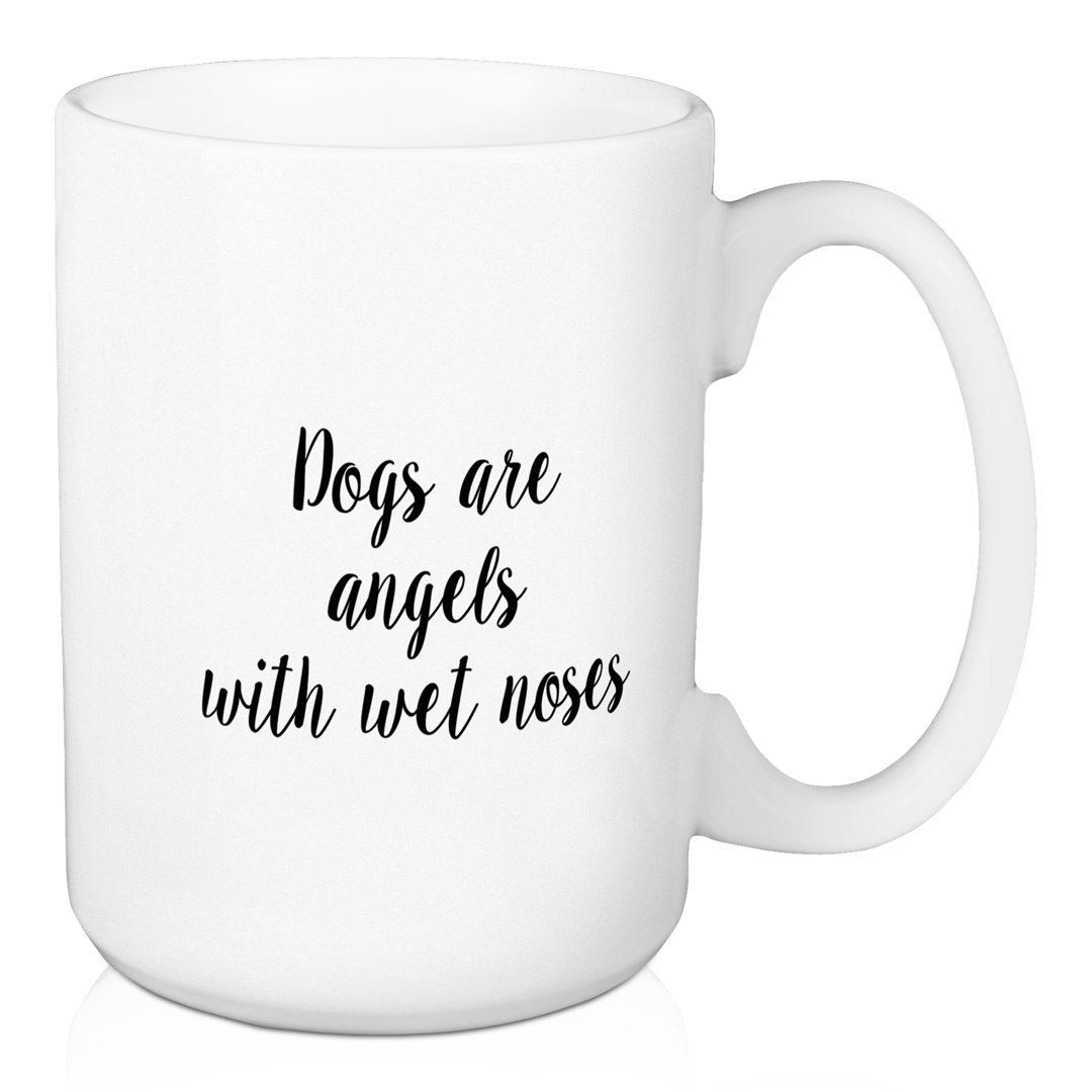 Deen Dogs Are Angels with Wet Noses Coffee Mug Wrought Studio™