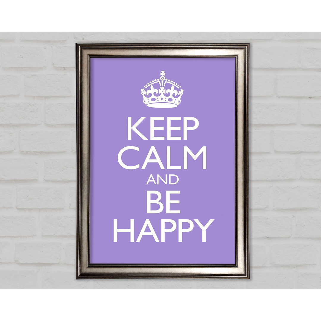 Keep Calm Happy - Einzelne Bilderrahmen Kunstdrucke