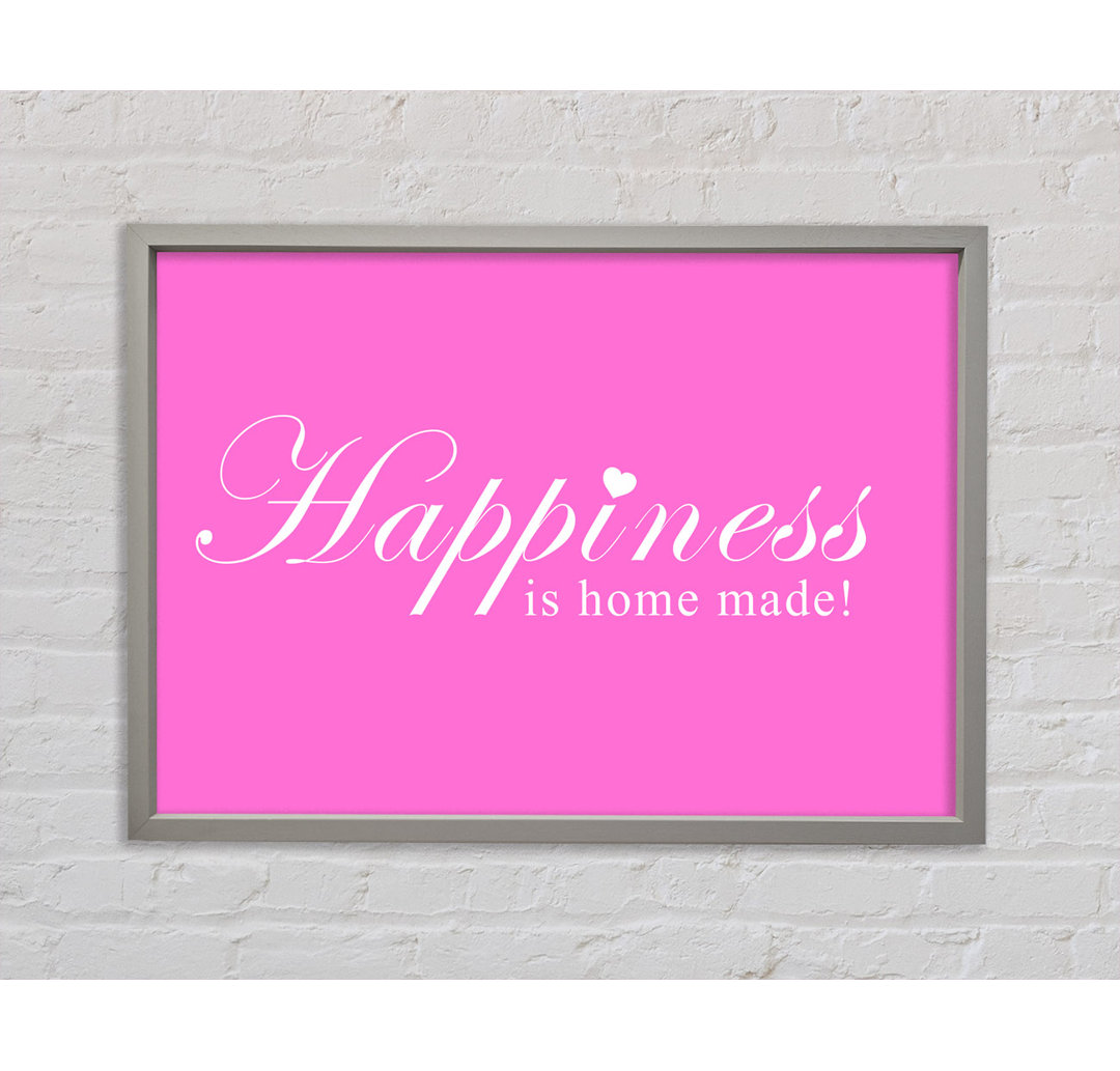 Home Quote Happiness Is Home Made White - Single Picture Frame Kunstdrucke auf Leinwand