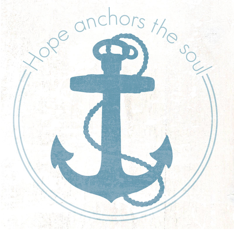 Hope Anchors the Soul 2 1 Piece Wrapped Canvas Wall Art, 51cm H x 51cm W x 3.8cm D