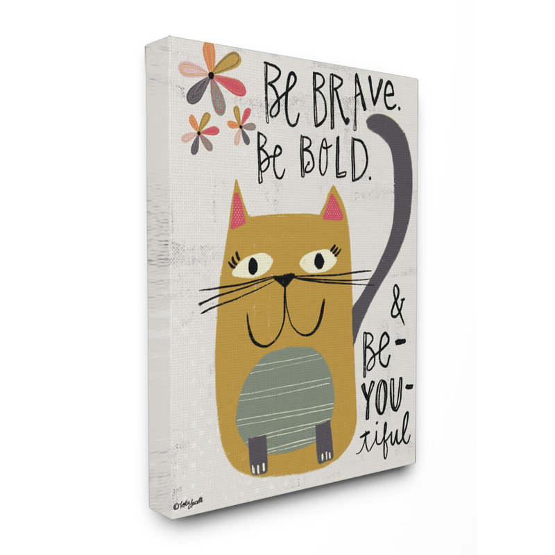 « be look be bold be you be belle kitty », art mural, H 30 po x l 24 po, Toile tendue
