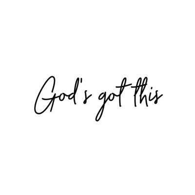 " Gods Got This "