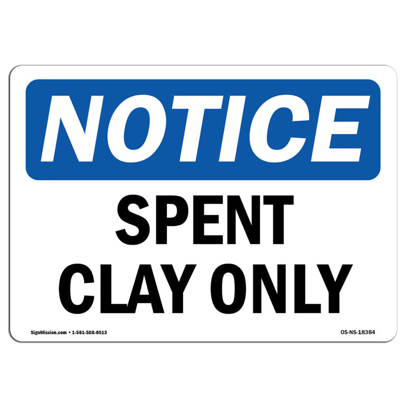 Spent Clay Only Sign