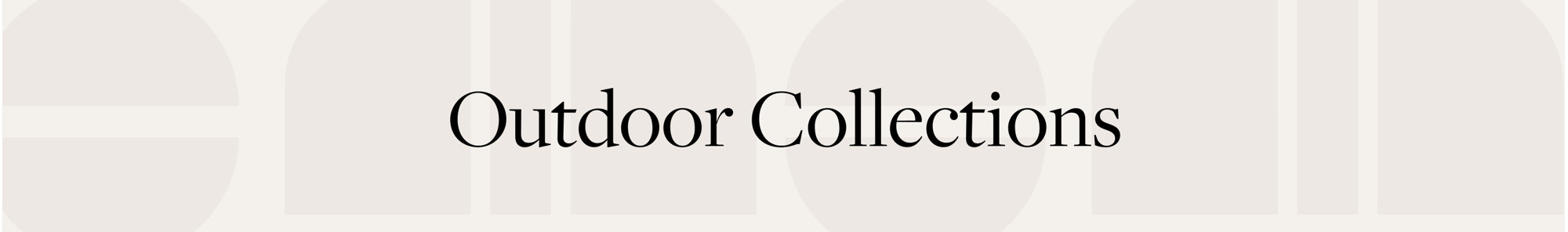 Outdoor Collections