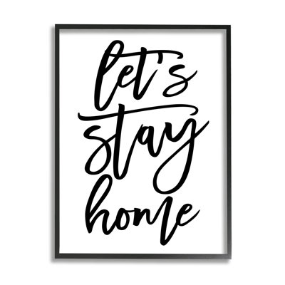 «Let's Stay Home Quote», art textuel