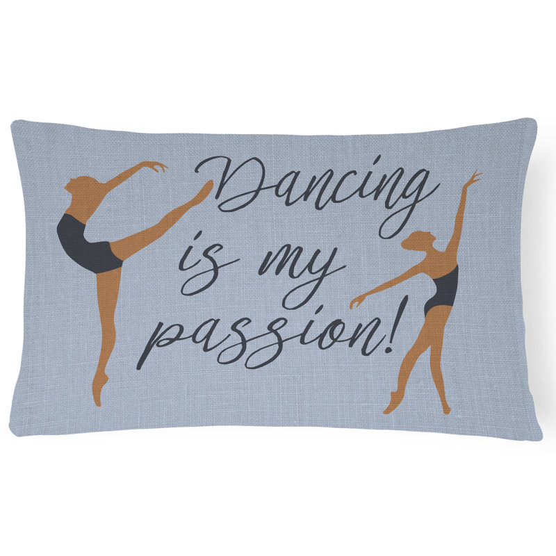 Coussin Dancing is My Passion