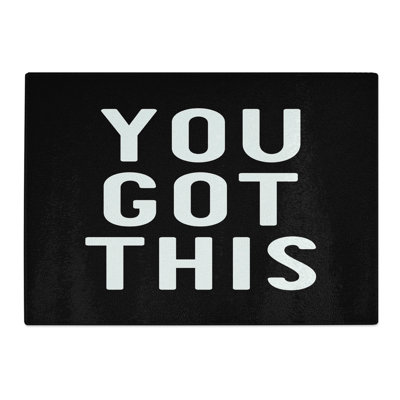 You Got This Chopping Board