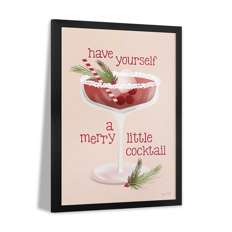 «Have Yourself A Merry Little Cocktail», reproduction d'art mural - affiche de galerie, H 32 po x l 24 po
