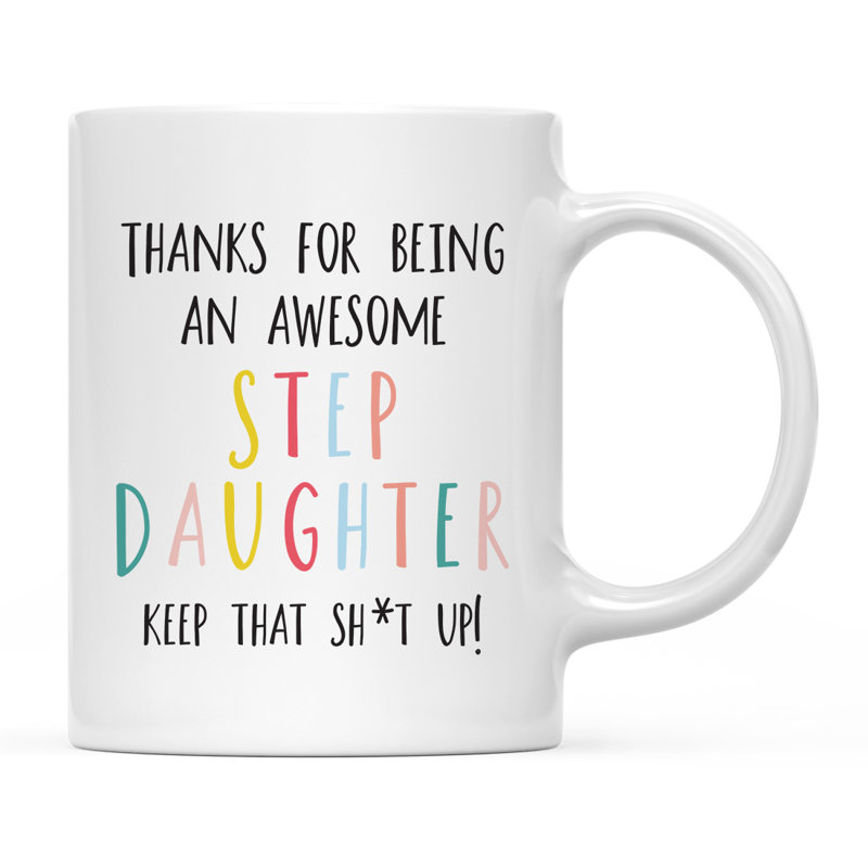 Tasse à café amusante, Stepdaughter
