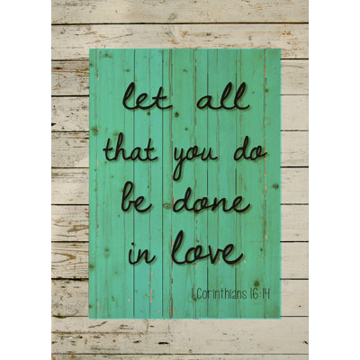 Let All that You Do Be Done in Love Wood Pallet Sign Wall Décor