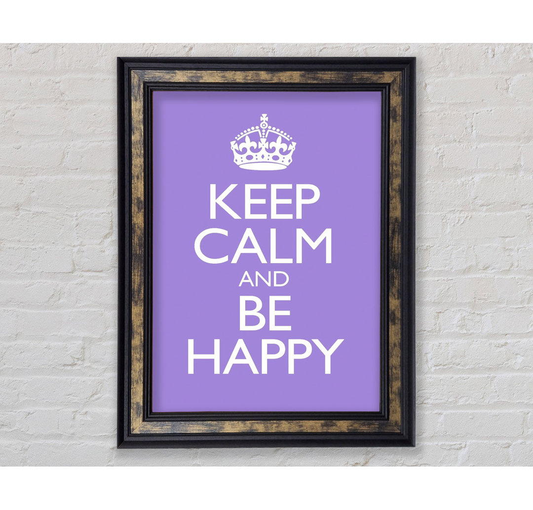 Keep Calm Happy - Einzelne Bilderrahmen Kunstdrucke