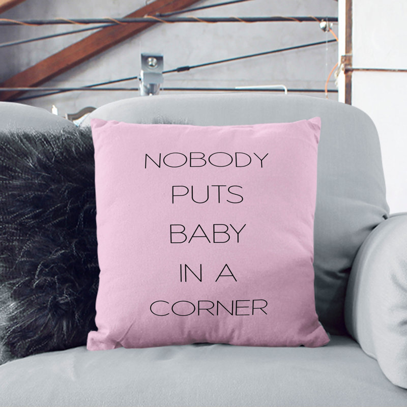Nobody Puts Baby In A Corner Square Throw Cushion, 55cm H x 55cm W x 20cm D, White