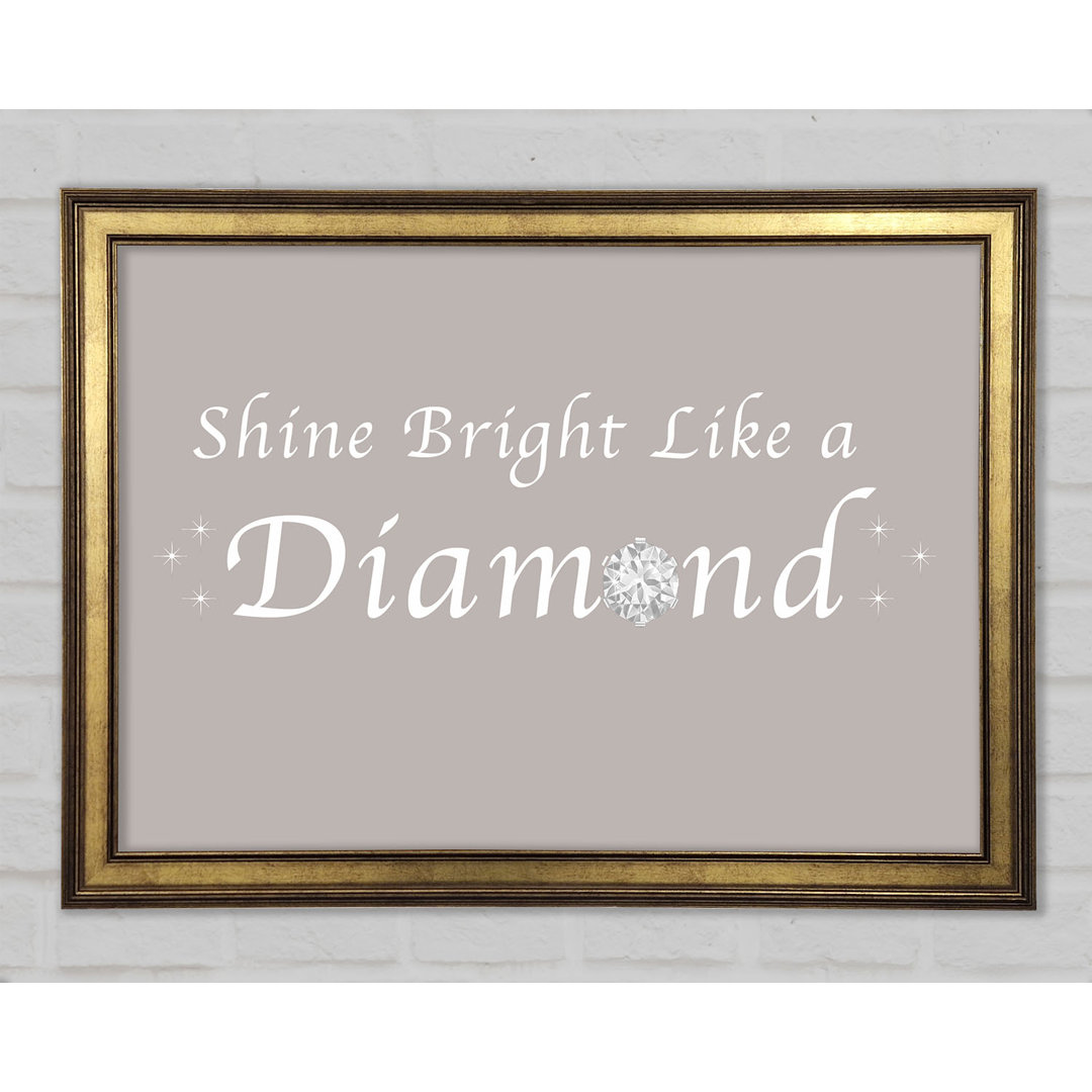 Musik Zitat Shine Bright Like A Diamond Rihanna Gerahmter Druck