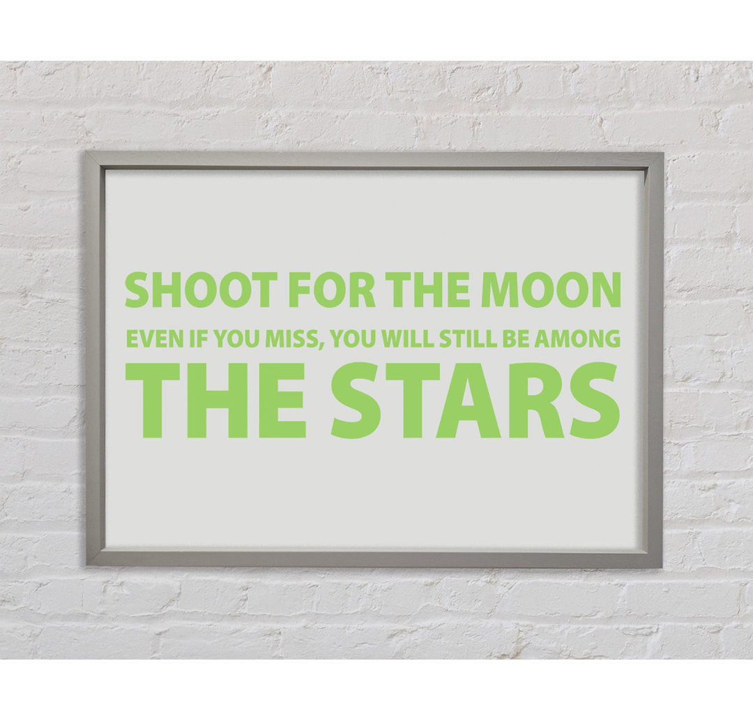 Motivationszitat Shoot For The Moon Lime Green Gerahmter Druck