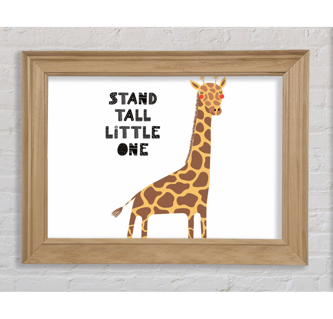 Stand Tall Little One Giraffe - Einzelner Bilderrahmen Kunstdrucke