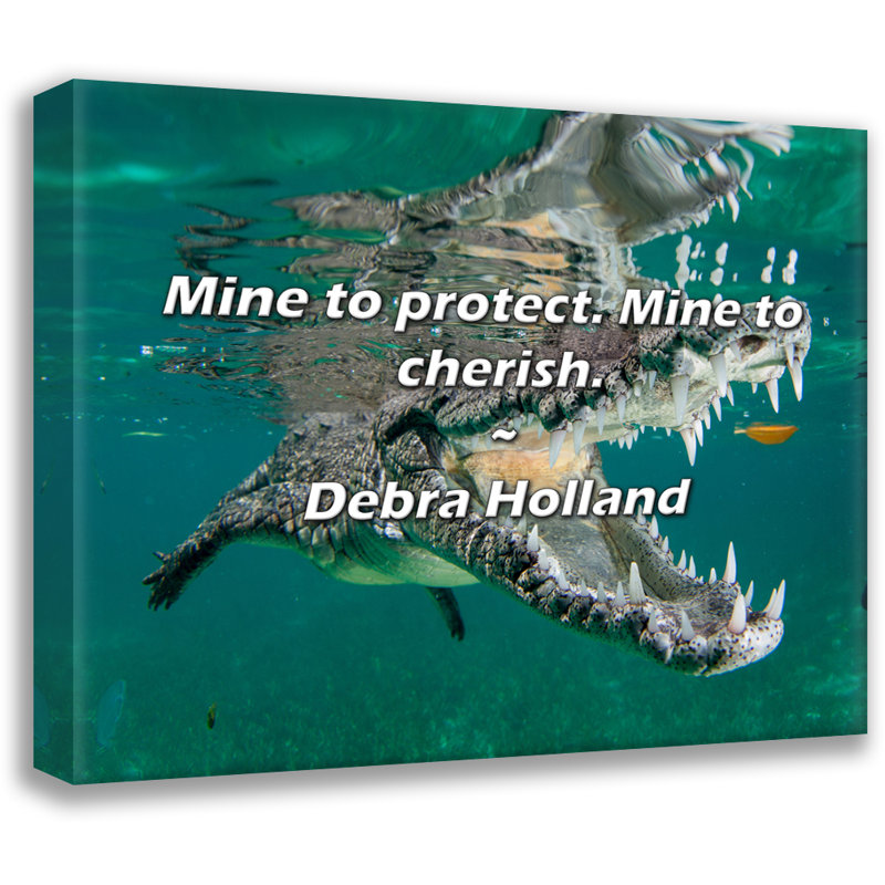 Citation artistique «Mine to protect. Mine to cherish». Toile tendue par Debra Holland