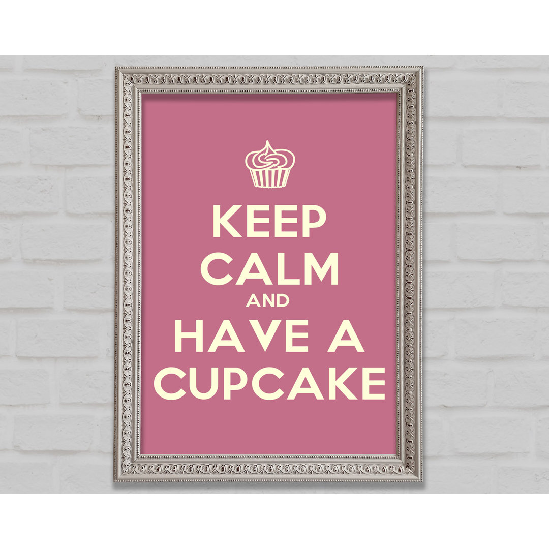 Küche Zitat Keep Calm Cupcake - Einzelner Bilderrahmen Kunstdrucke