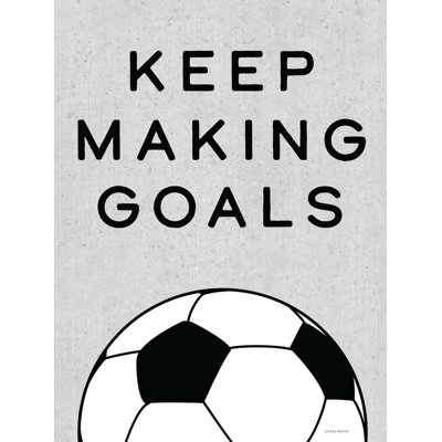Keep Making Goals