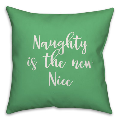 Coussin Naughty is the New Nice