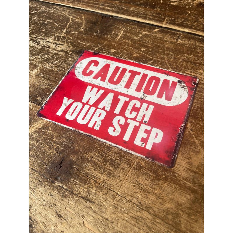 Caution Watch Your Step Sign, 20cm H x 25cm W