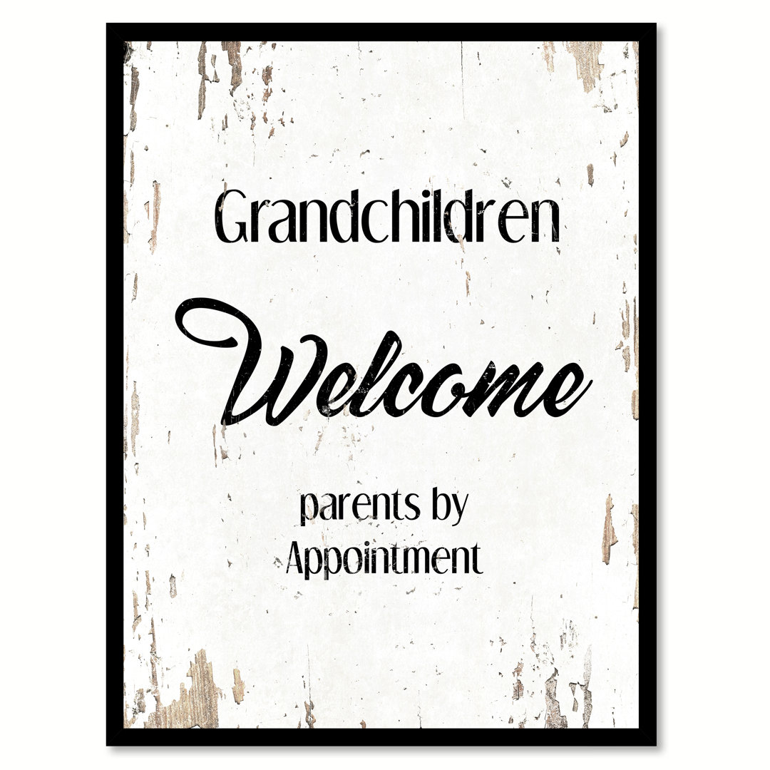 " Grandchildren Welcome Parents By Appointment " Winston Porter 