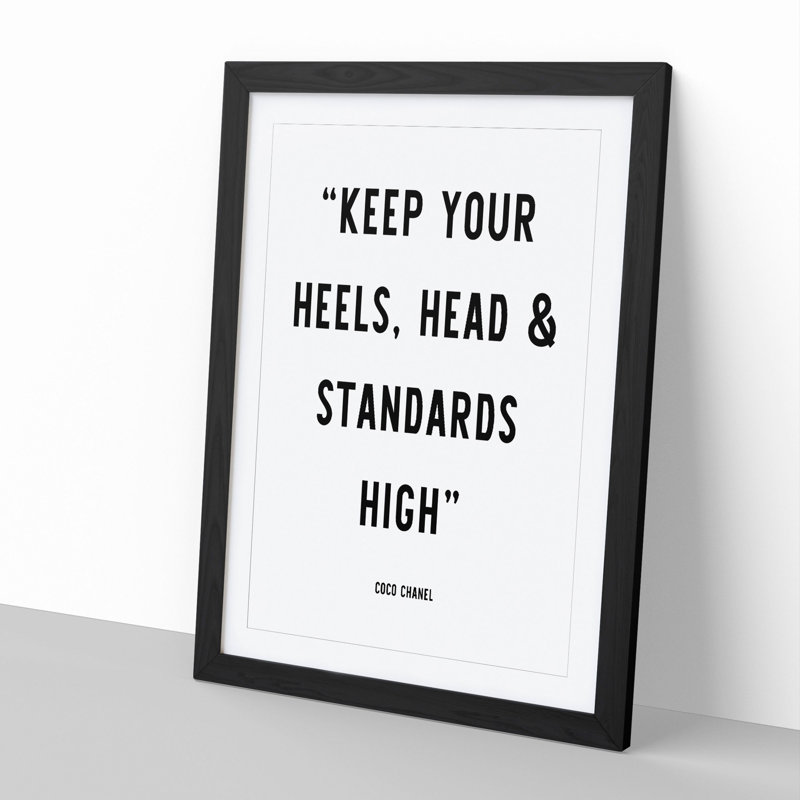 Keep Your Standards High - Picture Frame Typography, 36cm H x 27cm W x 2cm D, Black Framed