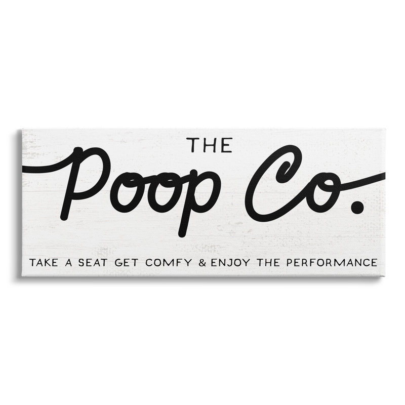 «The Poop Co.», affiche de salle de bain «Get Comfy» par Daphne Polselli - Art textuel sur bois, H 20 po x l 48 po
