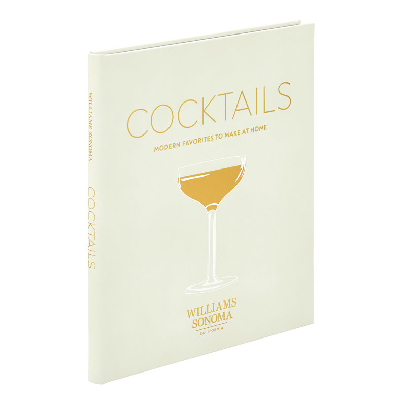 Williams Sonoma: Cocktails Modern Favorites To Make At Home Leather Bound Book
