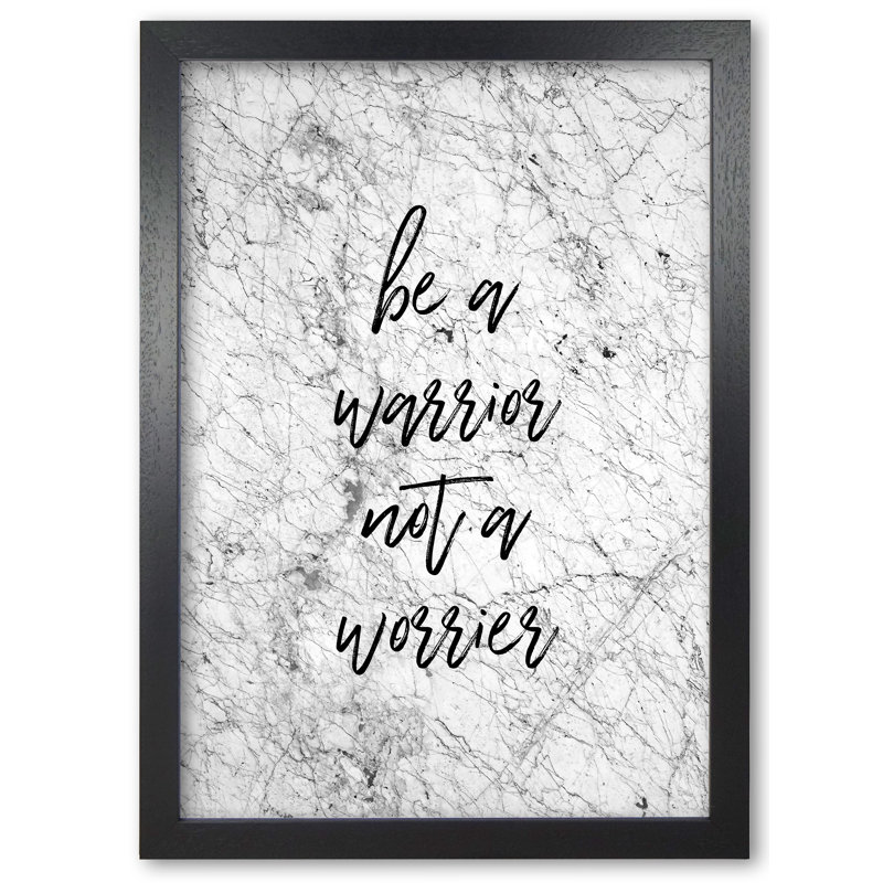 Be A Warrior - Print, 42 cm H x 30 cm W x 5 cm D, Black Grain Frame