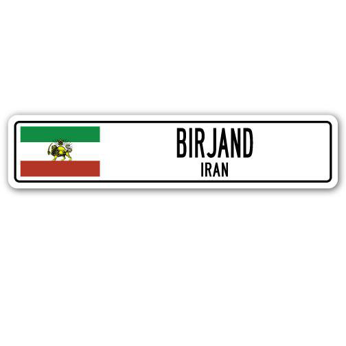 Panneau de signalisation en aluminium Astorga Birjand, drapeau de l'Iran, H 8 po x l 36 po x P 1 po