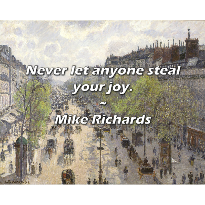 Citation de Mike Richards: ne laissez jamais personne voler votre joie.