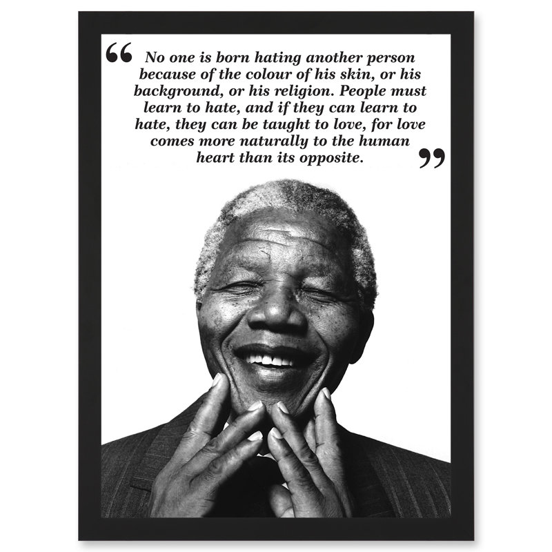 Nelson Mandela No One Is Born Hating Black White Typography Quote - Single Picture Frame Print