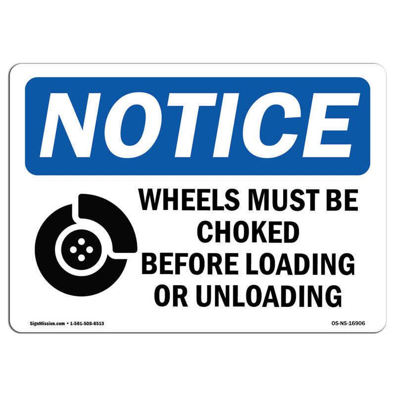 Wheels Must Be Chocked Before Loading Sign, 12" H x 18" W x 0.1" D