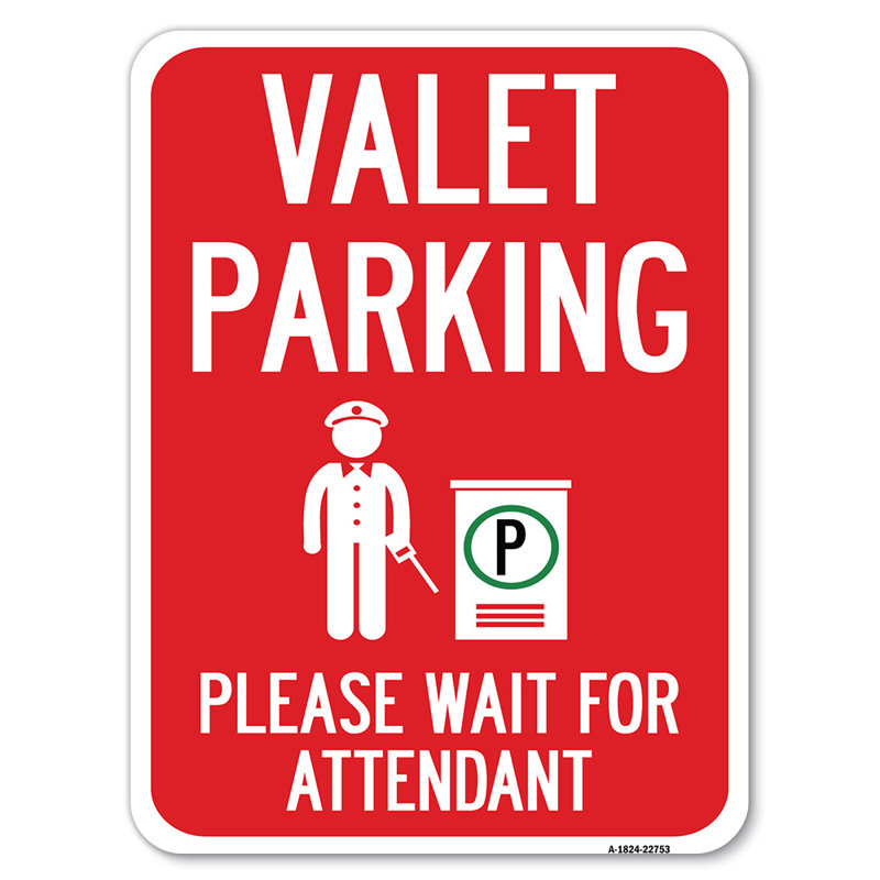 Valet Parking Please Wait For Attendant/22753, 24" H x 18" W x 1" D