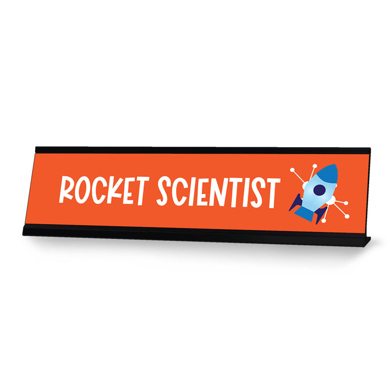 Rocket Scientist, Orange Desk Designer Series Sign, Novelty Nameplate (2 X 8")