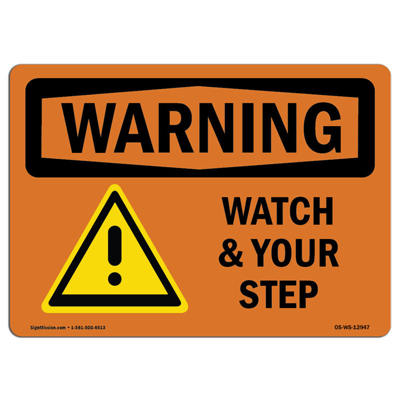 Watch Your Step Sign
