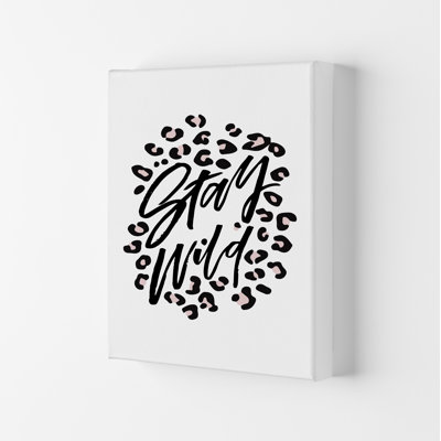Stay Wild - Print