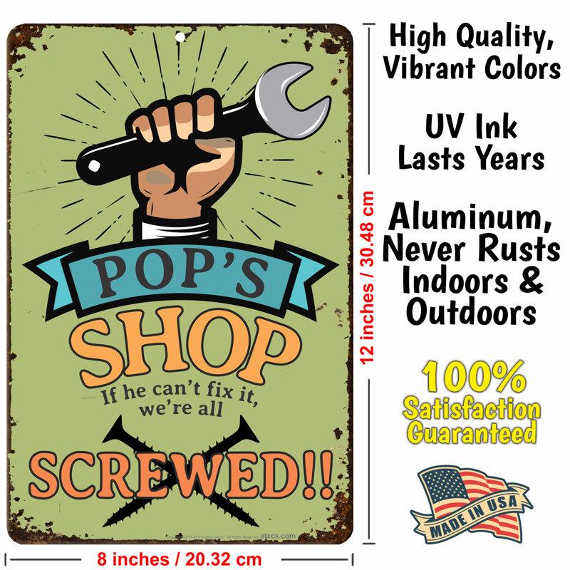 Funny Garage Signs Pop's Shop If He Can't Fix It, We're Screwed!