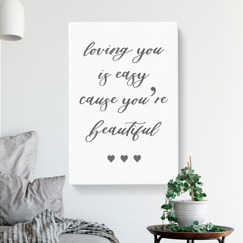 Loving You Is Easy - Wrapped Canvas, 91cm H x 60cm W x 3cm D
