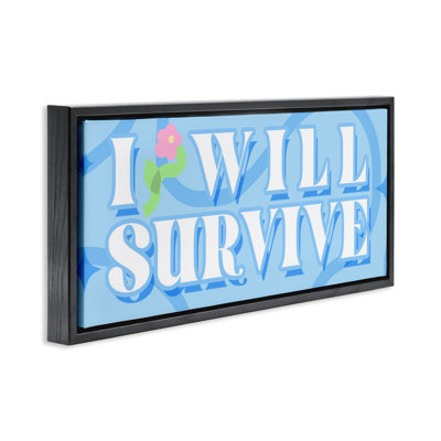 Groovy I Will Survive Floating Frame, design by Lil' Rue