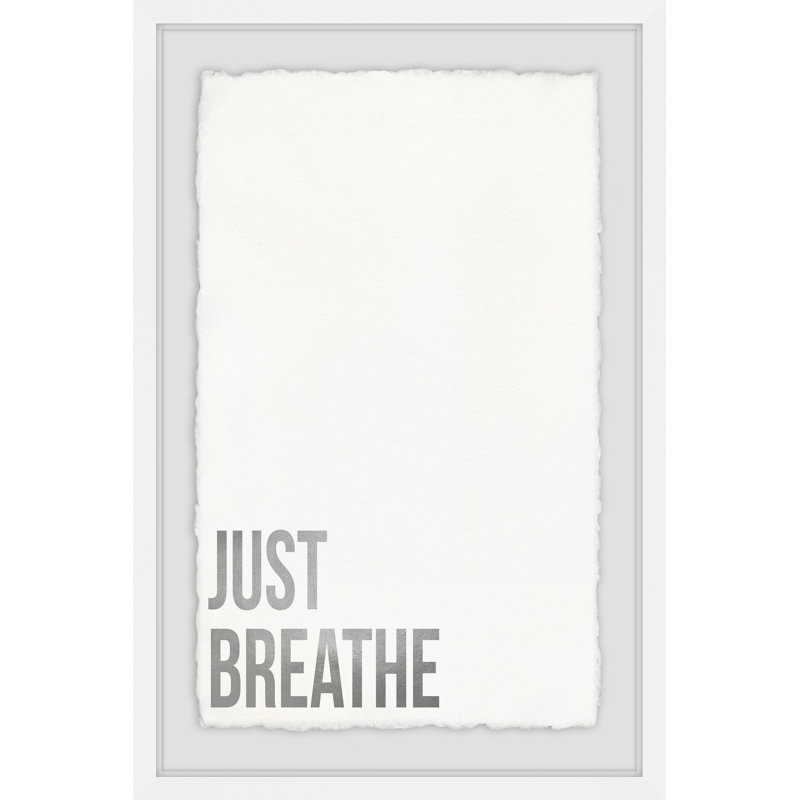 Aj Just Breathe - Art textuel sur papier avec cadre, H 24 po x l 16 po x P 1,5 po