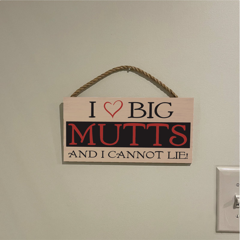 «I Love Big Mutts», panneau en bois