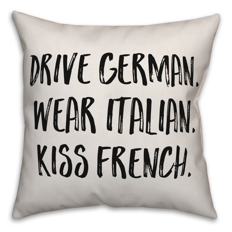 Drive German. Portez de l'italien. Baiser français. Coussin décoratif, 16 po x 1 po