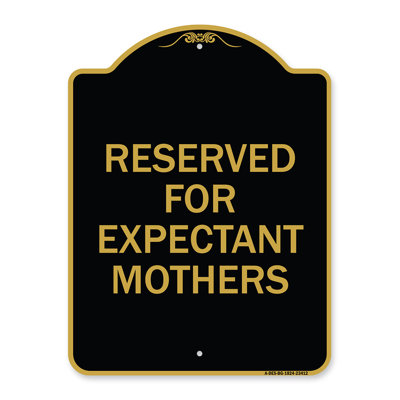 Signmission Designer Series Sign - Reserved For Expectant Mothers | Black & Gold 18" X 24" Heavy-Gauge Aluminum Architectural Sign | Protect Your Business & Municipality | Made In The USA