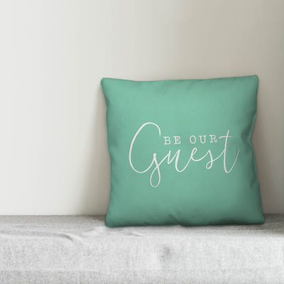  Be Our Guest Indoor/Outdoor Throw Pillow