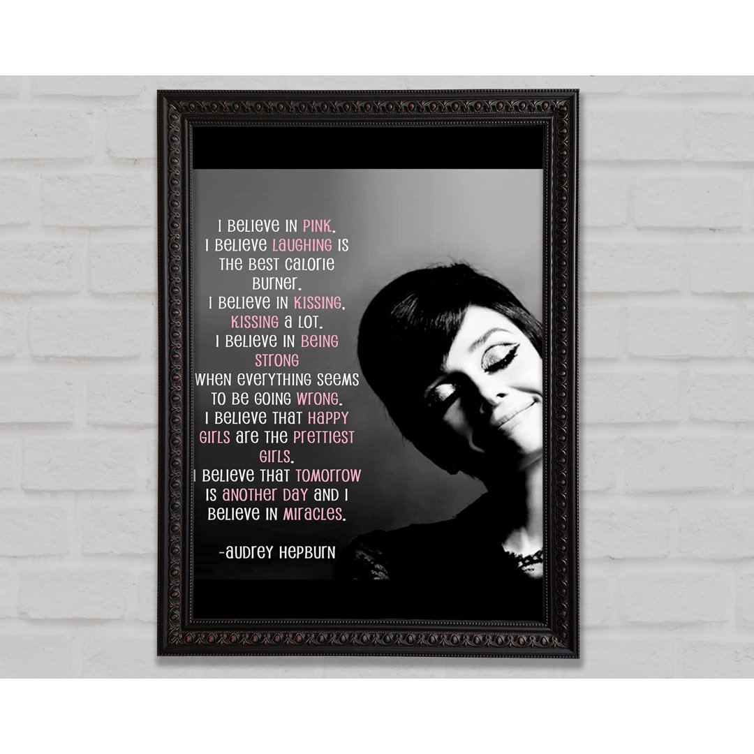 Motivationszitat Audrey Hepburn I Believe In Pink Portrait - Einzelbildrahmen Kunstdrucke