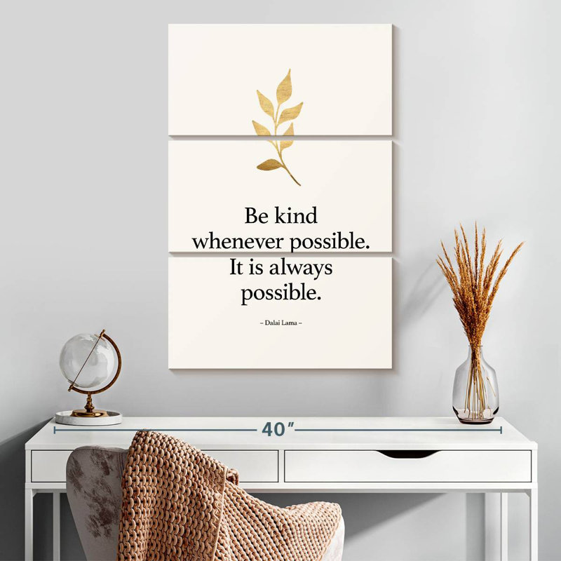 Tergel Always Be Kind, 32'' H x 20'' W