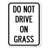 Do Not Drive On Grass/24151-57158761