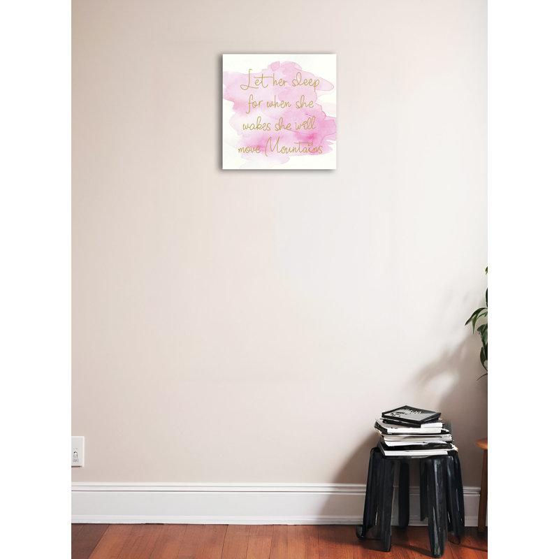 «Let Her Sleep for When She Wakes She Will Move Mountains Quote» par Marilu Windvand, reproduction d'art sur toile tendue