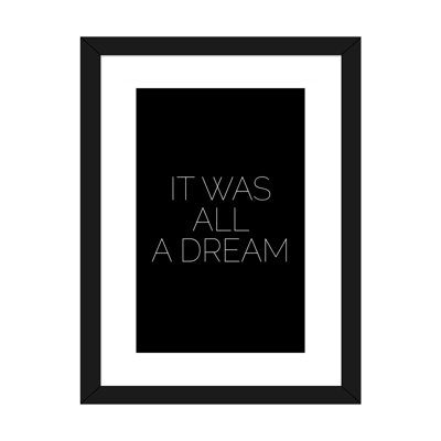 " It Was All A Dream "
